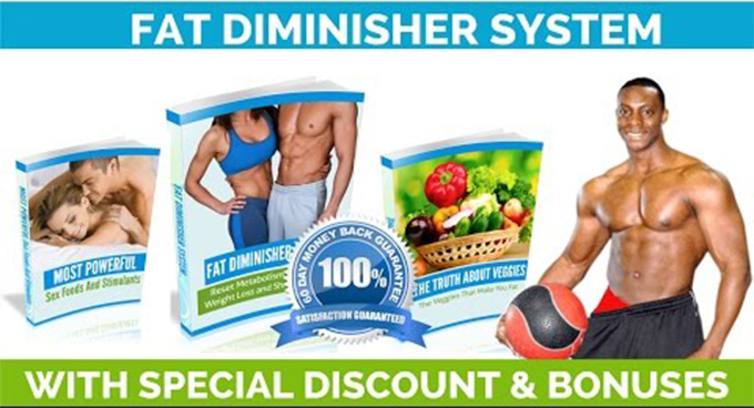 Fat Diminisher System Reviews Scam OR Working
