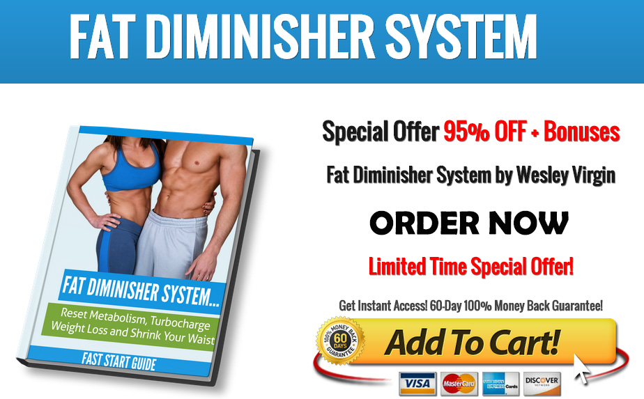 Fat Diminisher System
