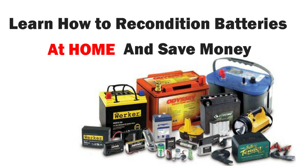 How To Recondition Batteries At Home