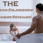 The Best Penis Enlargement Techniques Revealed!