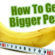How to Get Bigger Penis Naturally and Safely