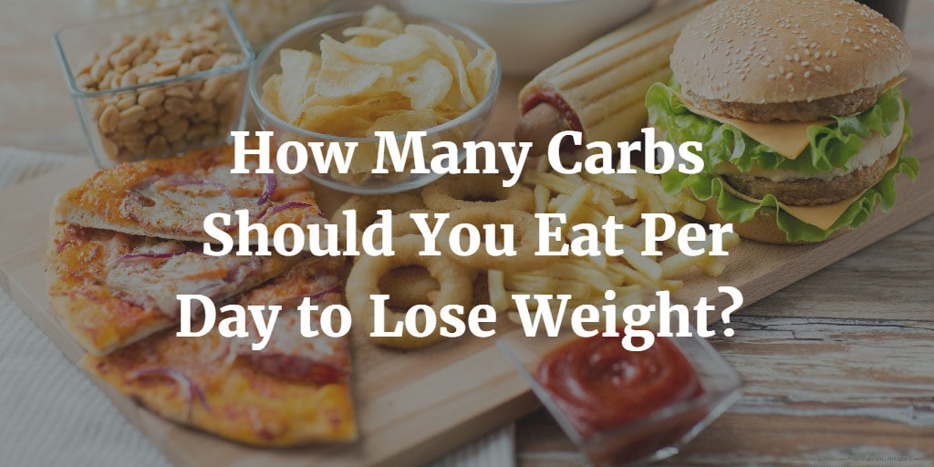 How Many Carbs to Lose Weight FAST