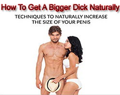 How to Get a Bigger Dick 2021