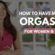 How to Have Multiple Orgasms?