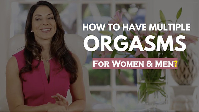 How to Have Multiple Orgasms
