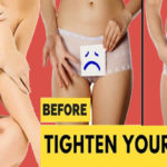 How to Tighten Your Vagina Naturally